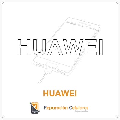 REPARACIONCELULARES - marca celular huawei