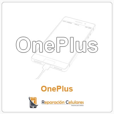 Reparacion de celulares - marca oneplus