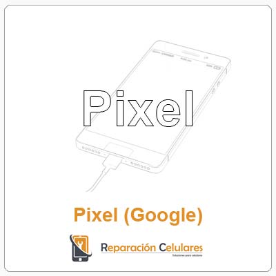REPARACIONCELULARES - marca celular pixel de google
